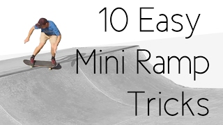 10 Easy Beginner Skateboard Tricks - Mini Ramp Edition Thank you to Bruno (Skateboard Bruh) for lending his talent on this video. I 