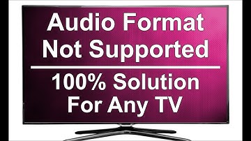 Unsupported Audio Error Solution in TV || Audio Format Not Supported