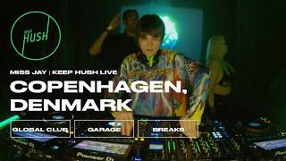 Miss Jay | Copenhagen, Denmark | Keep Hush Live x Fable x Inside