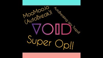 MooMoo.io | 𝕊𝕙𝕠𝕨𝕔𝕒𝕤𝕚𝕟𝕘 𝔸𝕦𝕥𝕠𝔹𝕣𝕖𝕒𝕜(𝕋𝕣𝕒𝕡)!