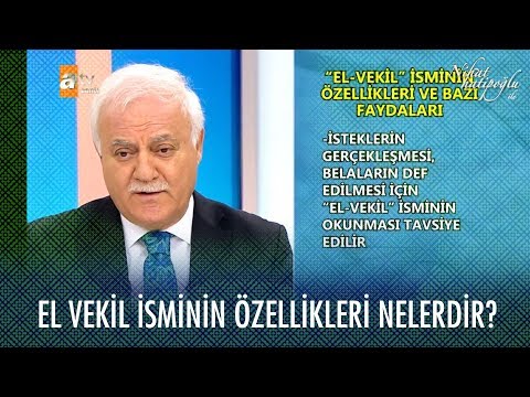 El Vekil isminin özellikleri - Nihat Hatipoğlu Sorularınızı Cevaplıyor 21 Şubat 2020