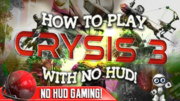 HOW TO PLAY CRYSIS 3 WITH NO HUD! | Tutorial | Cinematic Immersion | Episode 1 | Part 1 | 2F2G