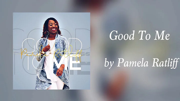 Good To Me by Pamela Ratliff
