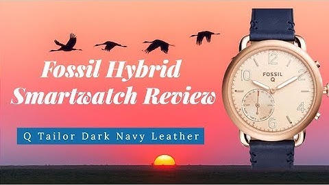 Fossil Hybrid Smartwatch Review - Q Tailor Dark Navy Leather