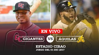 #TBT EN VIVO: GIGANTES DEL CIBAO VS ÁGUILAS CIBAEÑAS | SERIE REGULAR 2017