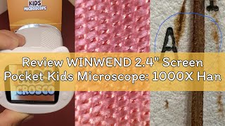 Review WINWEND 2.4" Screen Pocket Kids Microscope: 1000X Handheld Microscope for Photo and Video - P