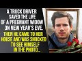 Truck driver saved the life of a pregnant widow on New Year's Eve. When he came to her house he saw…