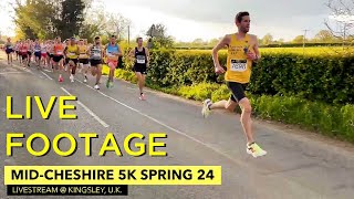 Mid-Cheshire 5k Spring 2024 - LIVESTREAM - JONNY MELLOR & JESS BAILEY FLYING!