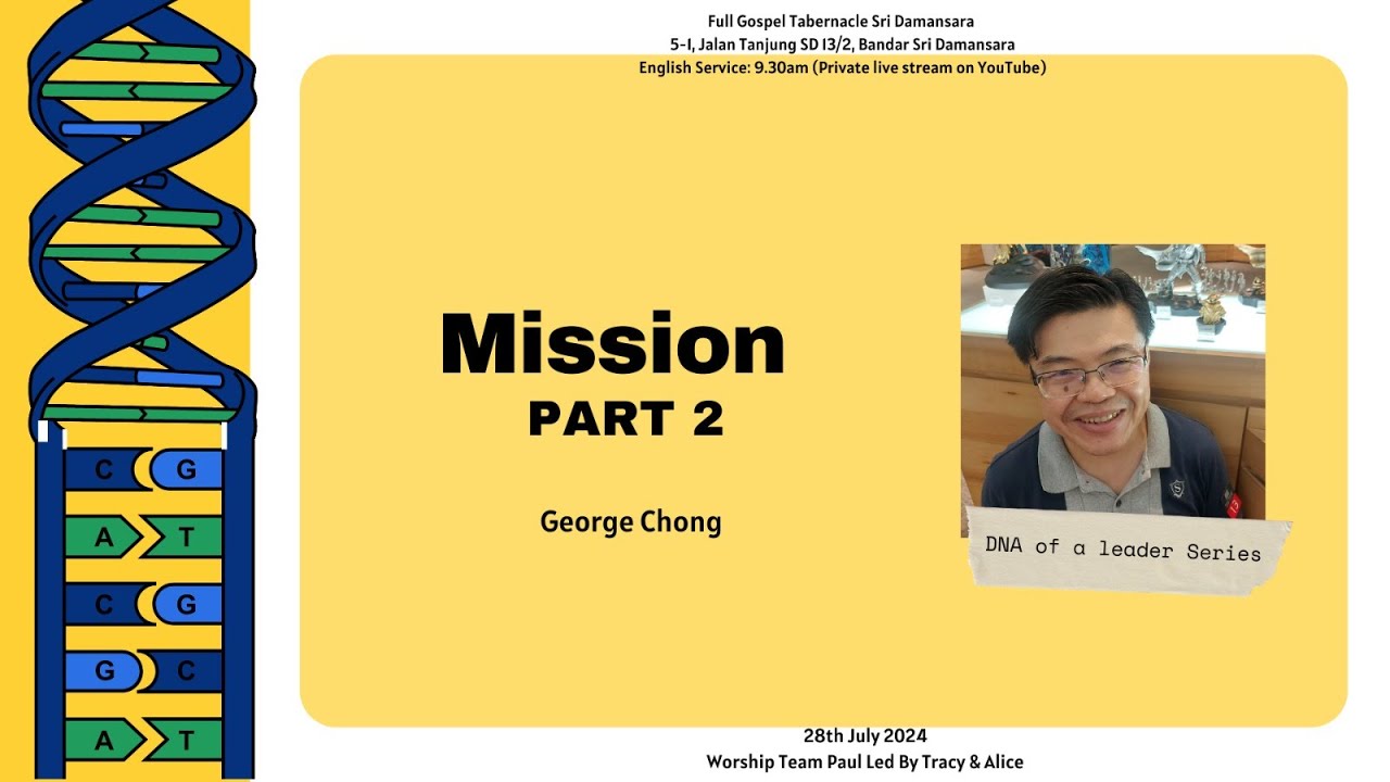 [FGT Sri Damansara LIVE] DNA of a Leader - Mission Pt. 2 by George ...