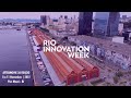 Rio innovation week 2 edio  after movie
