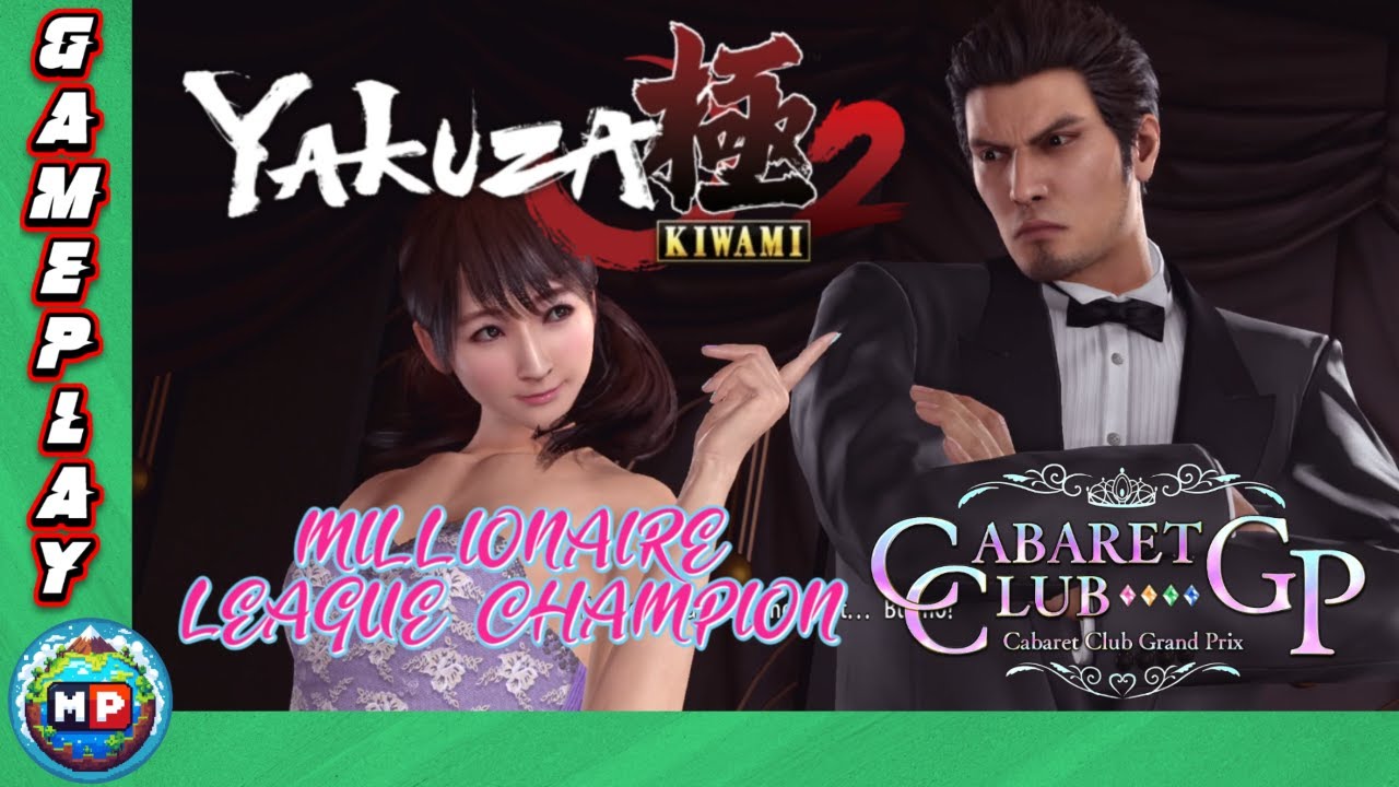 Yakuza Kiwami 2 - Millionaire League Substory - Cabaret Club GP