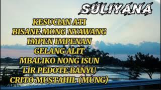 KUMPULAN LAGU SULIYANA - MBALIKO NONG ISUN
