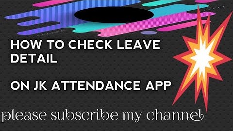 @How to check leave Details on jk attendance app