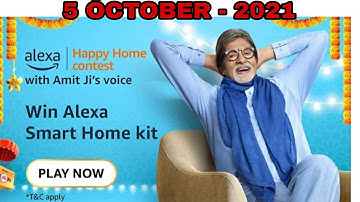Amazon Alexa happy home contest Quiz Answers Today l Win Smart Home Contest Combo l 5 October 2021
