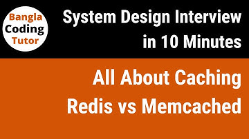 All About Caching | Distributed Caching | Redis vs Memcached | System Design Interview in 10 Minutes