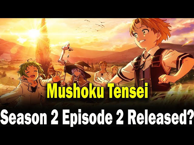 Mushoku Tensei: Season 2 - Release Date, Story & What You Should