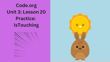 Code org Lesson 20 Practice IsTouching
