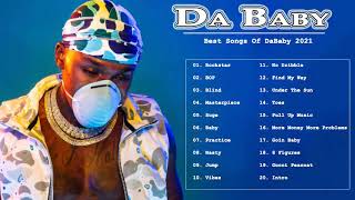 DaBaby Playlist 2021 - DaBaby  Greatest Hits 2021 -DaBaby  Full Album 2021