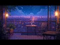 Peaceful spring night  spring lofi 2024  night lofi songs to make you calm down and feel peaceful