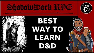 SHADOWDARK: A Great Way to Start D&D