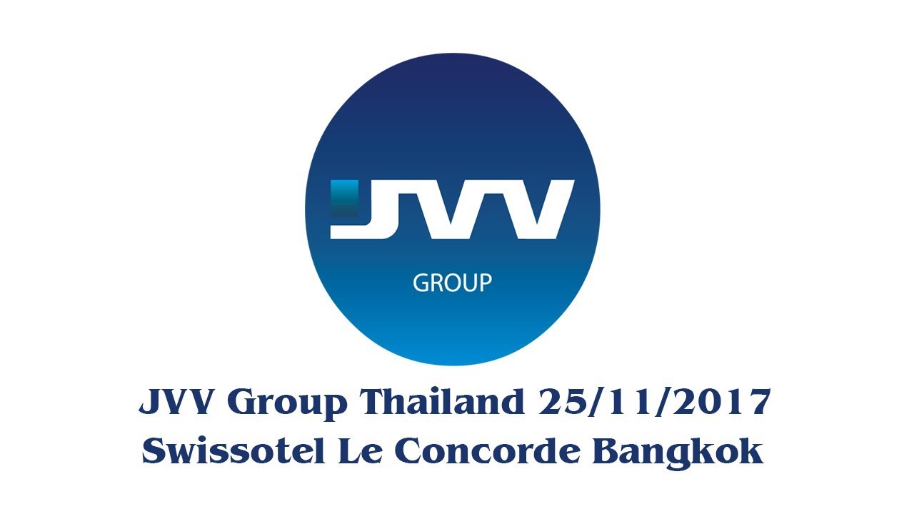 JVV Group Thailand 25/11/2017 @Swissotel Le Concorde, Bangkok
