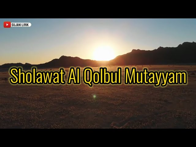 Al Qolbu Mutayyam [Lirik] class=
