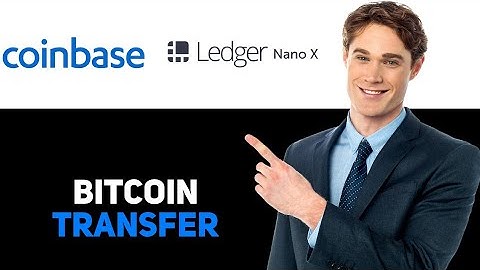 How To Transfer Bitcoin From Coinbase To Ledger Nano X 2025