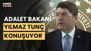 #CANLI - Adalet Bakanı Yılmaz Tunç soruları yanıtlıyor