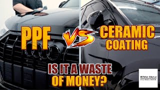 PPF Vs Ceramic Coat | Is it a waste of money? | WG Auto Wraps