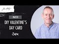 How to make a Valentine's Day card using the NEW Tim Holtz dies with designer Pete - Sizzix