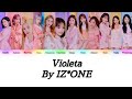 IZ*ONE (アイズワン) - Violeta -Japanese Ver.- {Color Coded Lyrics}