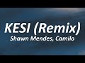 Shawn Mendes, Camilo - KESI (Remix) Lyrics/Letra
