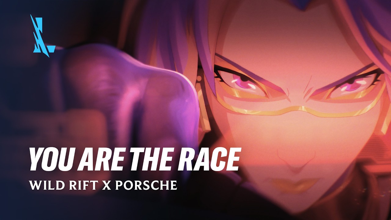 You Are the Race | Wild Rift x Porsche