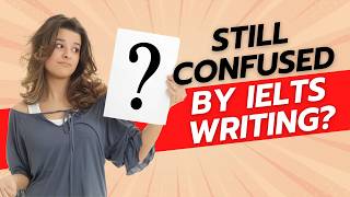 IELTS Writing Explained: Band 7+ Strategy in Minutes