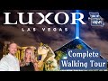 Luxor Las Vegas - Complete Walkthrough Tour 2022