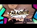 PARACHUTE編集動画