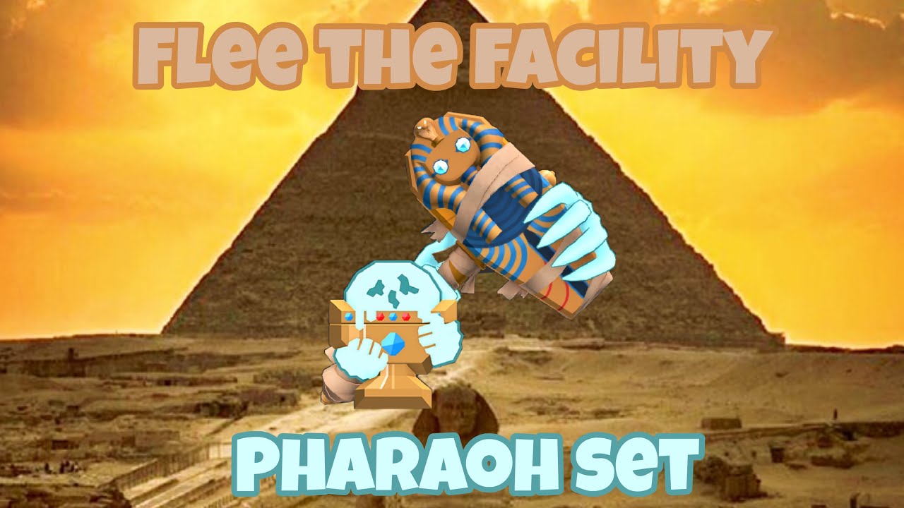 Pharaoh Sarcophagus Set 👻- Flee the Facility