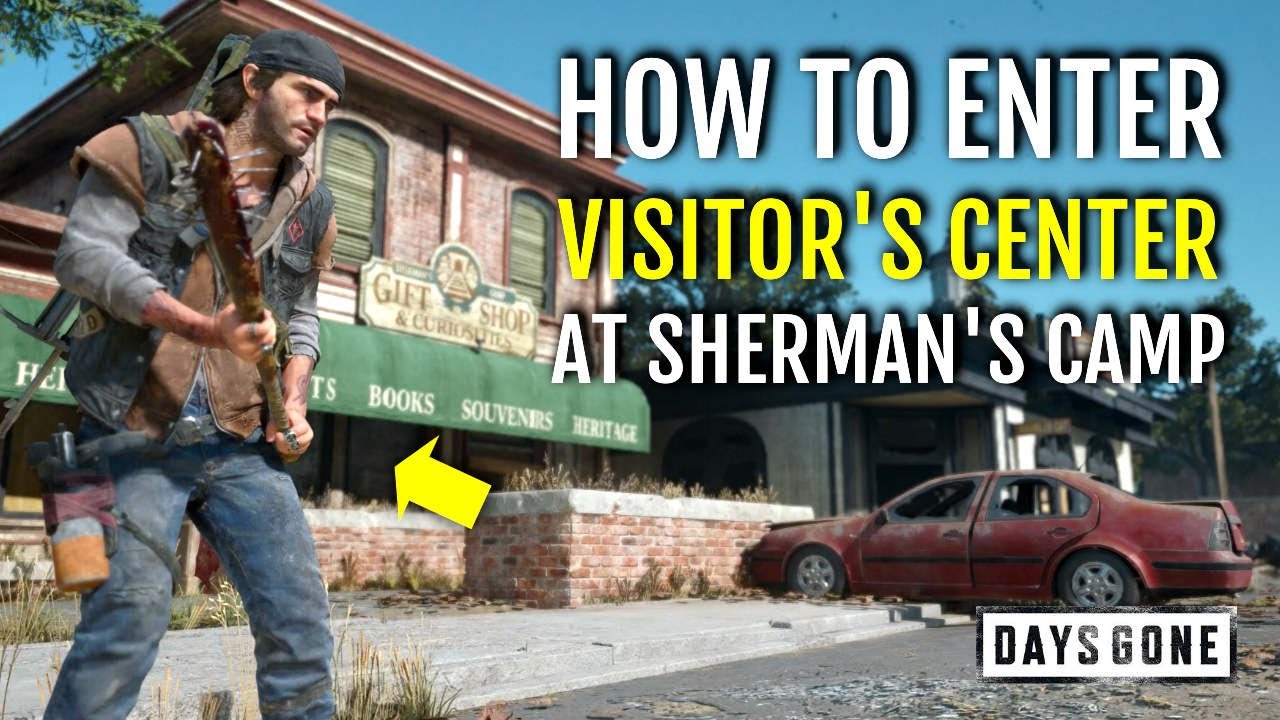 HOW TO ENTER THE VISITORS CENTER AT SHERMAN'S CAMP - EARNING OUR KEEP MISSION | DAYS GONE