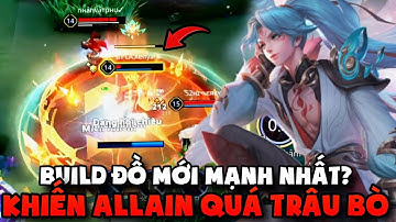 Đây Có Lẽ Là BUILD ĐỒ MỚI MẠNH NHẤT Cho Allain Mùa Mới - DMG TO CÒN TRÂU KINH KHỦNG!!!