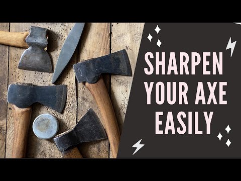 No Nonsense Non Technical Axe Sharpening!