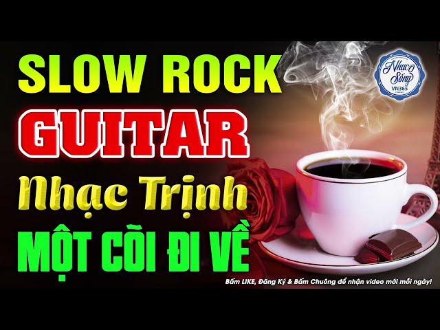 Nhạc Không Lời Slow Rock Nhạc Trịnh | Hòa Tấu Guitar Buổi Sáng Dành Cho Quán Cafe class=