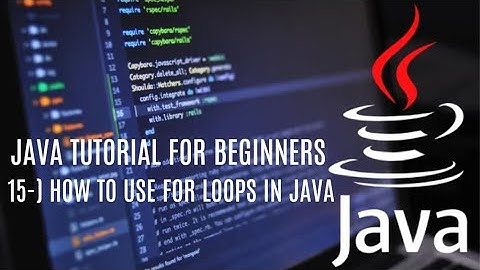 Java tutorial for beginners 15: How to Use For Loops in Java