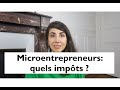 Autoentrepreneurs microentrepreneurs quels impts