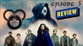 The Wheel of Time: Episode 5 Spoiler Review I A Warder's Bond