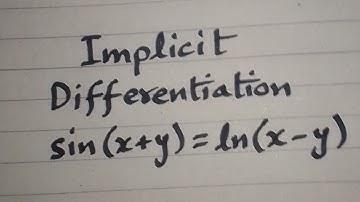 Implicit Differentiation of sin(x+y)=ln(x-y)