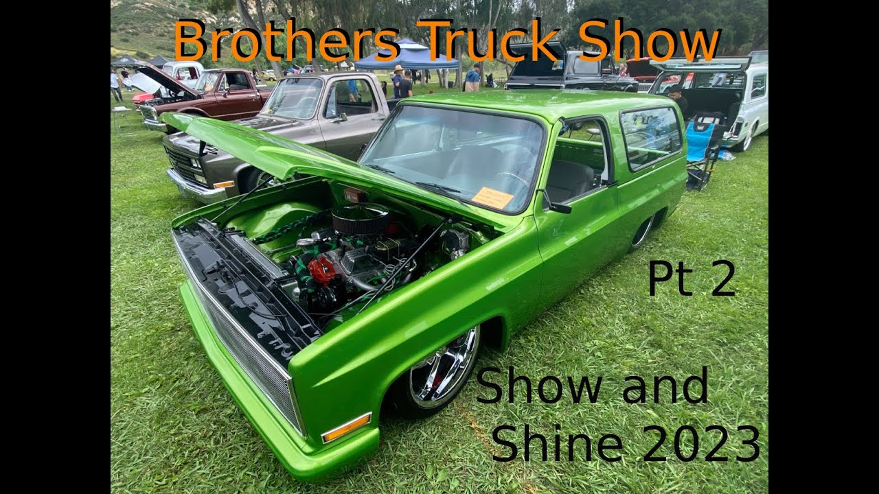 Brothers Truck Show and Shine 2023 l Silverado Ca. Pt 2 YouTube
