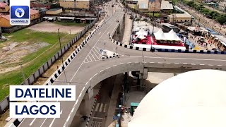 Sanwo-Olu Inaugurates Oyingbo Flyover, Commissions Yaba Flyover + More | Dateline Lagos