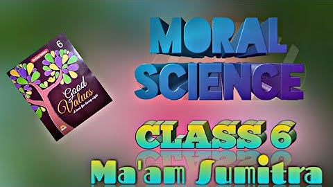 Moral Science || Class 6th
