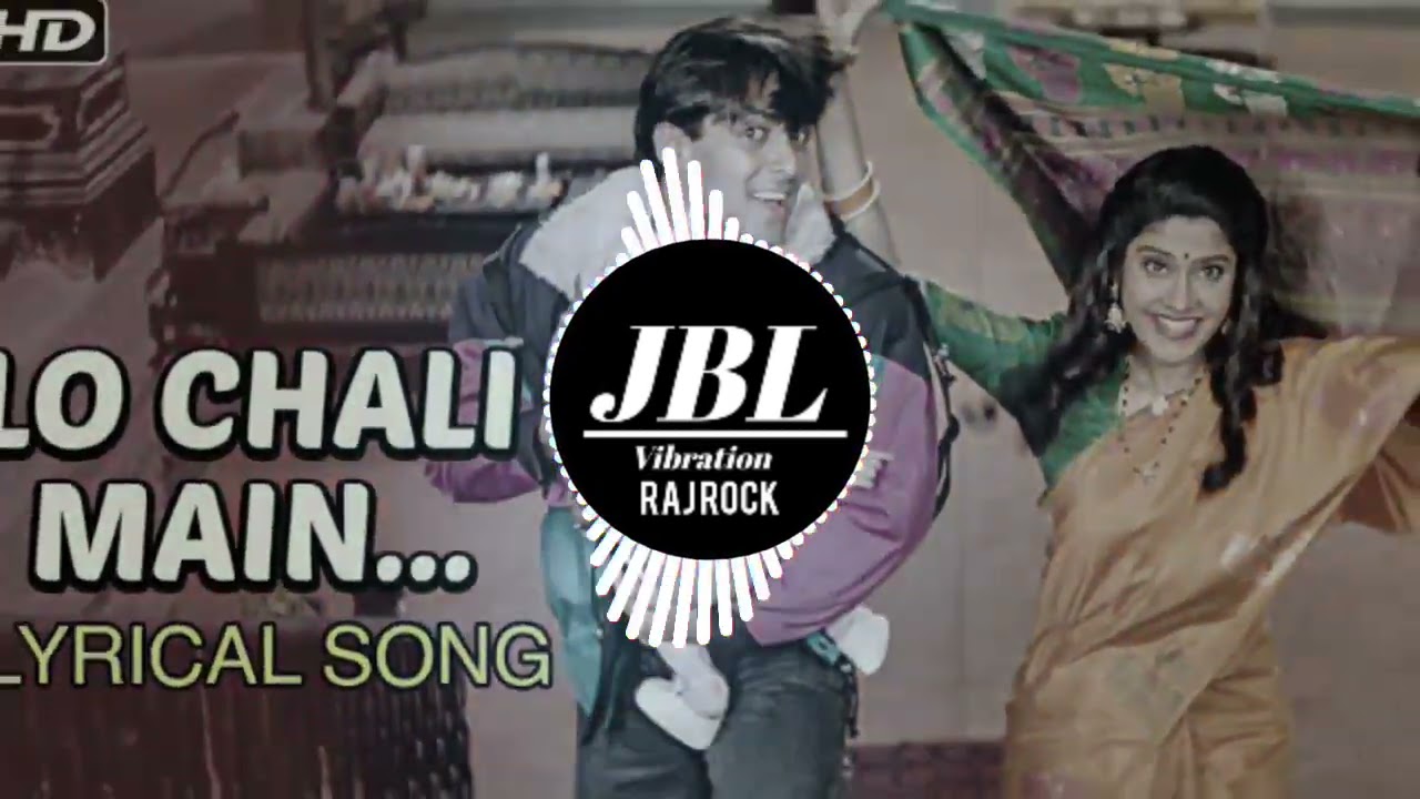 Lo Chali Main Hindi Song JBL Vibration Mix DJ Ashish Jaunpur Raj Rock