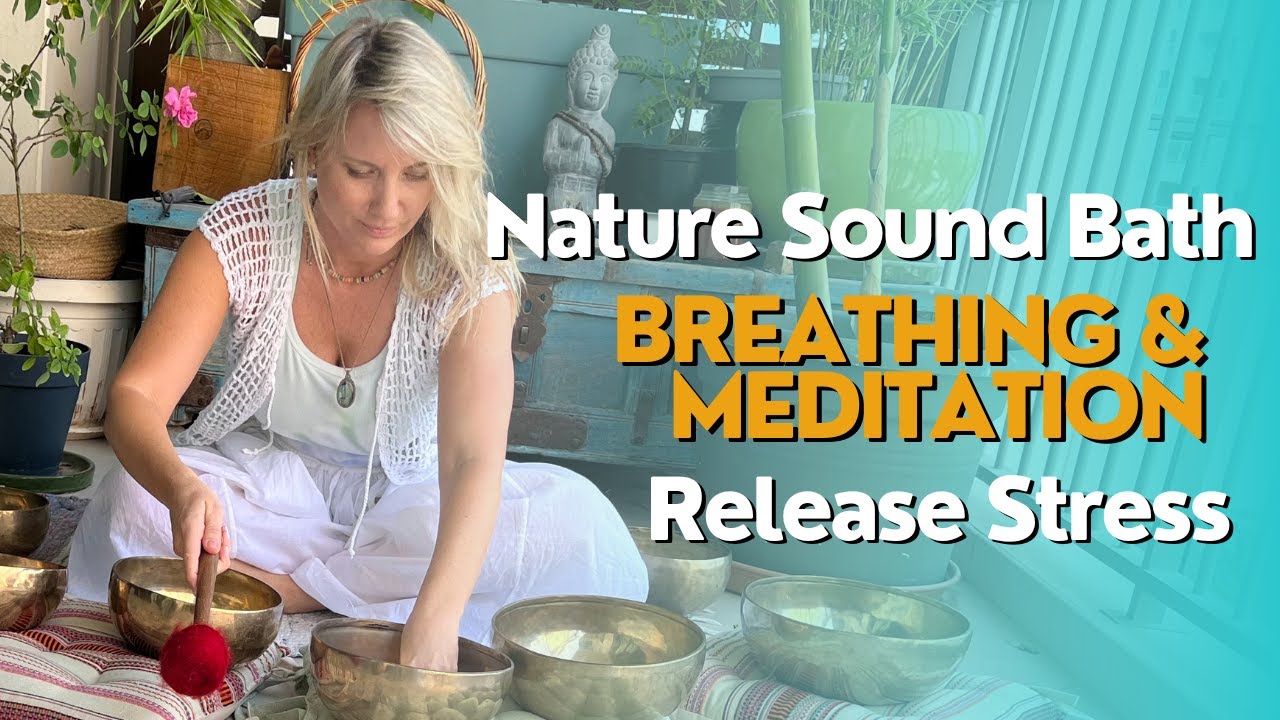 6 mins - Nature Sound Bath with breathing and meditation - YouTube